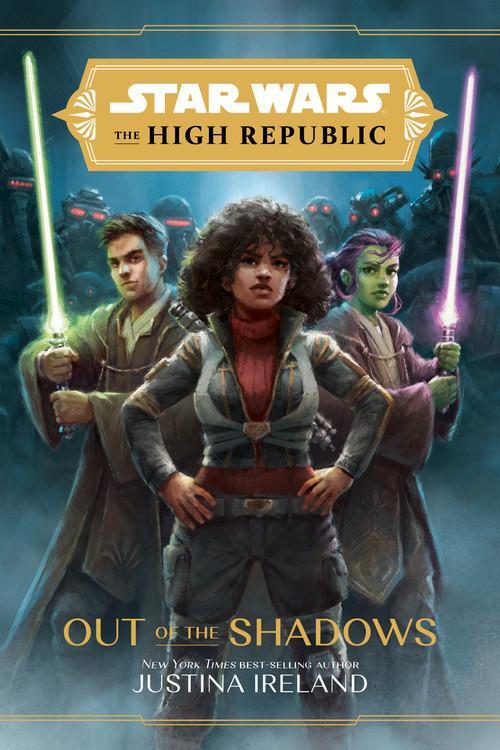 Star Wars: The High Republic: Out Of The Shadows | Justina Ireland |