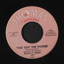 MAMIE P. GALORE: you got the power / mistaken wedding THOMAS 7" Single 45 RPM