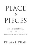 M. K. R. Khan | Peace In Pieces | Taschenbuch | Englisch (2017) | Balboa Press