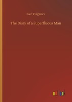 The Diary Of A Superfluous Man Ivan Turgenev