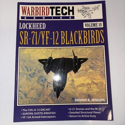 Warbird Tech Ser.: Lockheed SR-71/YF-12 Blackbirds by Dennis R. Jenkins...