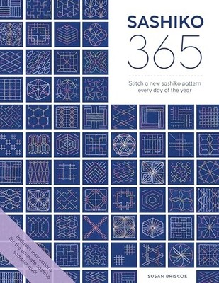 Susan Briscoe - Sashiko 365   Stitch a new sashiko embroidery pattern  - H245z