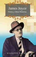James Joyce - Roma Y Otras Historias | Giuseppe Cafiero | Taschenbuch | Spanisch