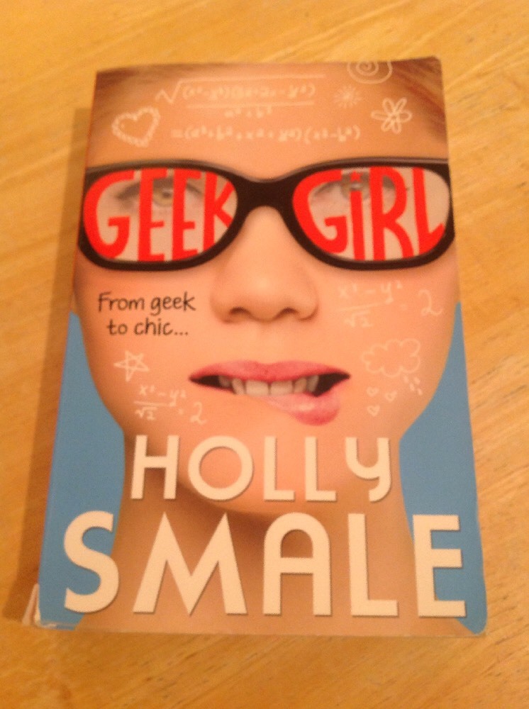 Geek Girl by Holly Smale (Paperback, 2013)