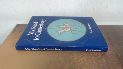 			My Road to Canterbury (signed), Riceman, Fred, Buckland Publicati		