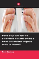Noel Dawang | Perfis De PlasmíDeos Da Salmonella Multirresistente E Efeito...