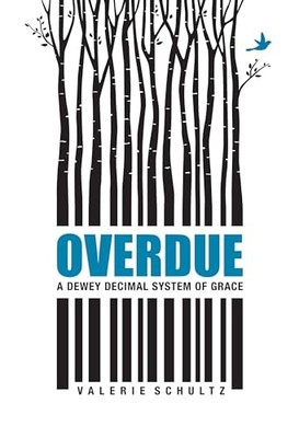 Overdue: A Dewey Decimal System of Grace