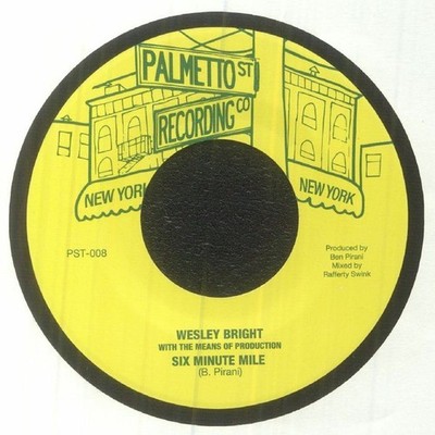 WESLEY BRIGHT/THE MEANS OF PRODUCTION - Six Minute Mile - Vinyl (7'')