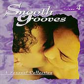 SMOOTH GROOVES: A SENSUAL COLLECTION: VOLUME 4 Sealed New CD R&B Soul - Picture 1 of 1