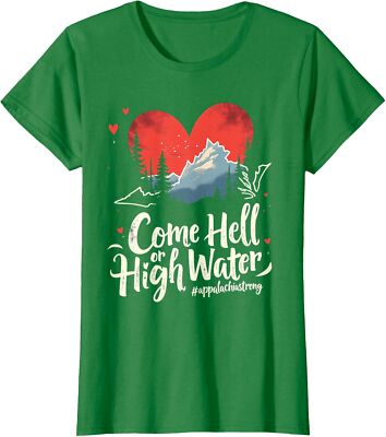 Come Hell or High Water Mountain Appalachia Strong Ladies' Crewneck T-Shirt