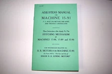 Singer Adjusters Manual Service & Time 15 15-88 15-89 15-90 15-91 Sewing Machine