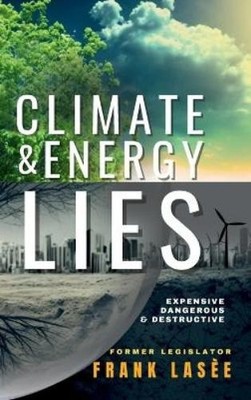 Frank Lasee Climate and Energy Lies (Hardback) (UK IMPORT)
