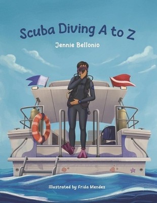 Scuba Diving A to Z by Frida Mendez Paperback Book