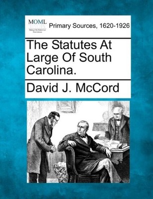 McCord - Statutes At Large Of South Carolina. - New paperback or softb - X555z