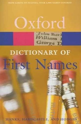 A Dictionary of First Names - Paperback, by Hanks Patrick; Kate - Acceptable