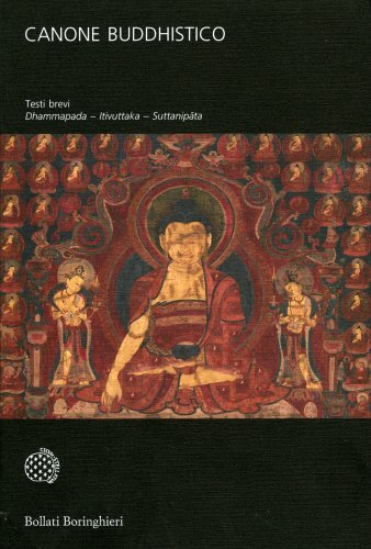 LIBRO CANONE BUDDHISTICO. TESTI BREVI: DHAMMAPADA, ITIVUTTAKA, SUTTANIPATA - Foto 1 di 1