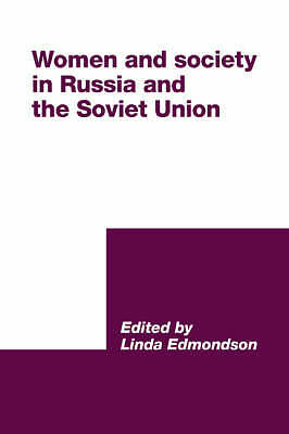 Women and Society in Russia and the Soviet Union Edmondson Hardback