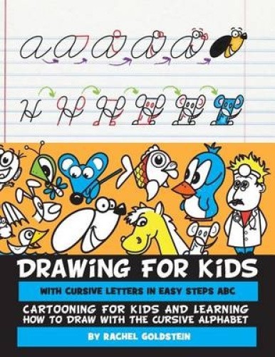 Drawing for Kids with Cursive Letters in Easy Steps ABC: Cartooning for ...
