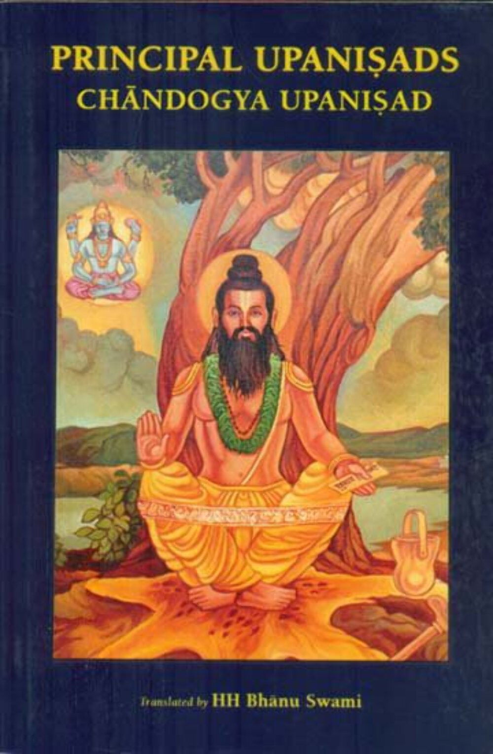 Principal Upanisads: Chandogya Upanisad (Bhanu Swami)