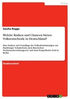 Welche Risiken Und Chancen Bieten Volksentscheide In Deutschland? Sascha Rogge