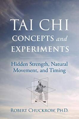 Robert Chuckrow - Tai Chi Konzepte und Experimente versteckte Stärke - J555z