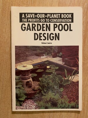 Garden Pool Design (Save Our Planet Book), Jantra, Helmut
