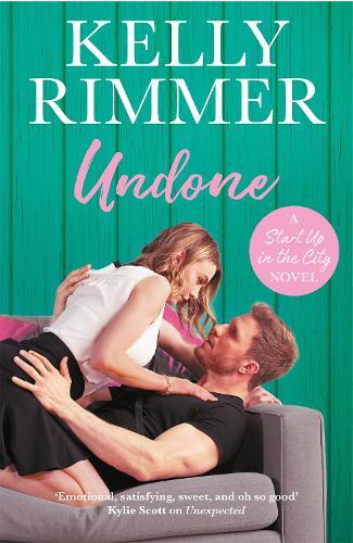 Thumbnail - Kelly Rimmer Undone (taschenbuch) Start Up In The City