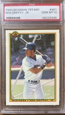 1990 Bowman Tiffany #481 Ken Griffey Jr PSA 10 Gem Mint HOF