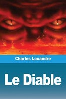 Le Diable Charles Louandre Taschenbuch FranzöSisch 2024 Prodinnova