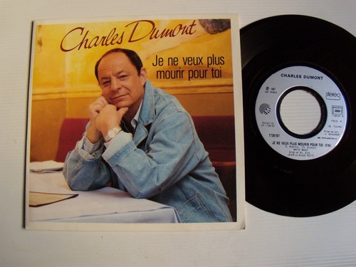 CHARLES DUMONT: Ich will nicht mehr für dich sterben / Der Exilierte 7" 45T EMI 1735197 - Bild 1 von 2