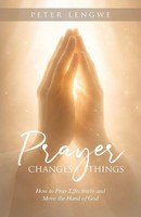 Peter Lengwe | Prayer Changes Things | Taschenbuch | Englisch (2026)