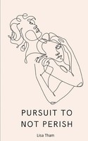 Lisa Tham | Pursuit To Not Perish | Taschenbuch | Englisch (2024)