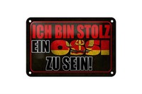 Blechschild Spruch 18X12 Cm Ich Bin Stolz Ein Ossi Zu Sein Deko Schild