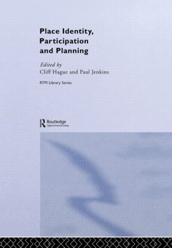 Place Identity, Participation and Planning by Cliff Hague, Pa... - 9780415262415