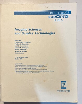 Imaging Sciences and Display Technologies by J. Bares Vol. 2949 (Pb 1997)
