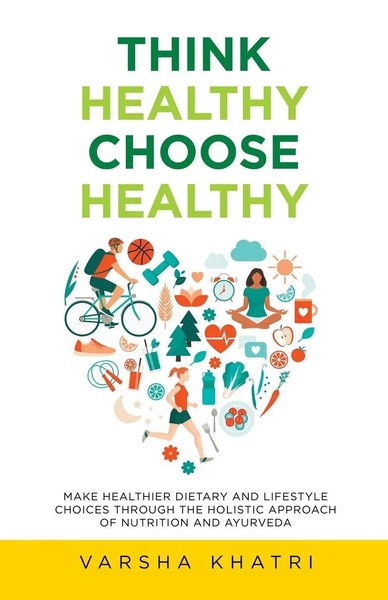 Varsha Khatri | Think Healthy, Choose Healthy | Taschenbuch | Englisch (2021)-image