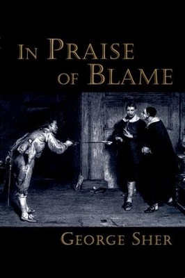 George Sher In Praise of Blame (Taschenbuch)