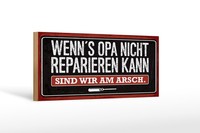Holzschild Spruch 27X10 Cm Wenn´S Opa Nicht Reparieren Kann Deko Schild