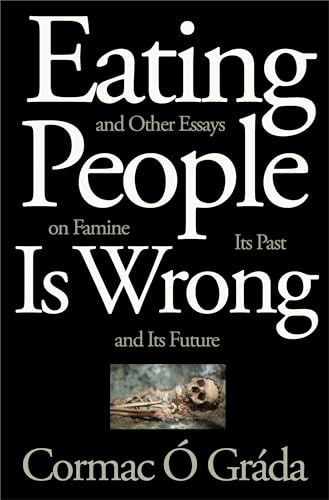 Eating People Is Wrong, and Other Essays on Famine, Its Past,... - - Image 3