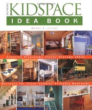 Kidspace Idea Book: Creative Playrooms. Clever Storage Ideas. Re