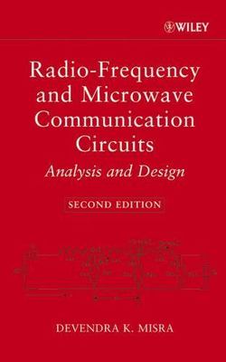 Radio-Frequency and Microwave Communication Circuits: Analysis and Design - ...