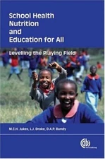 School Health, Nutrition and Education for All: Levelling The Pl