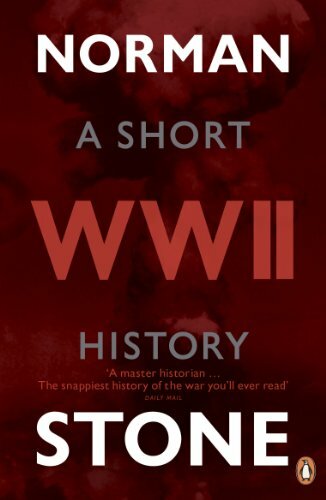 World War Two: A Short History By Norman Stone. 9780141037141