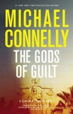 The Gods of Guilt (A Lincoln Lawyer Novel) - Hardcover - VERY GOOD