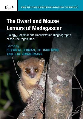 The Dwarf and Mouse Lemurs of Madagascar Lehman Radespiel Zimmermann Paperback