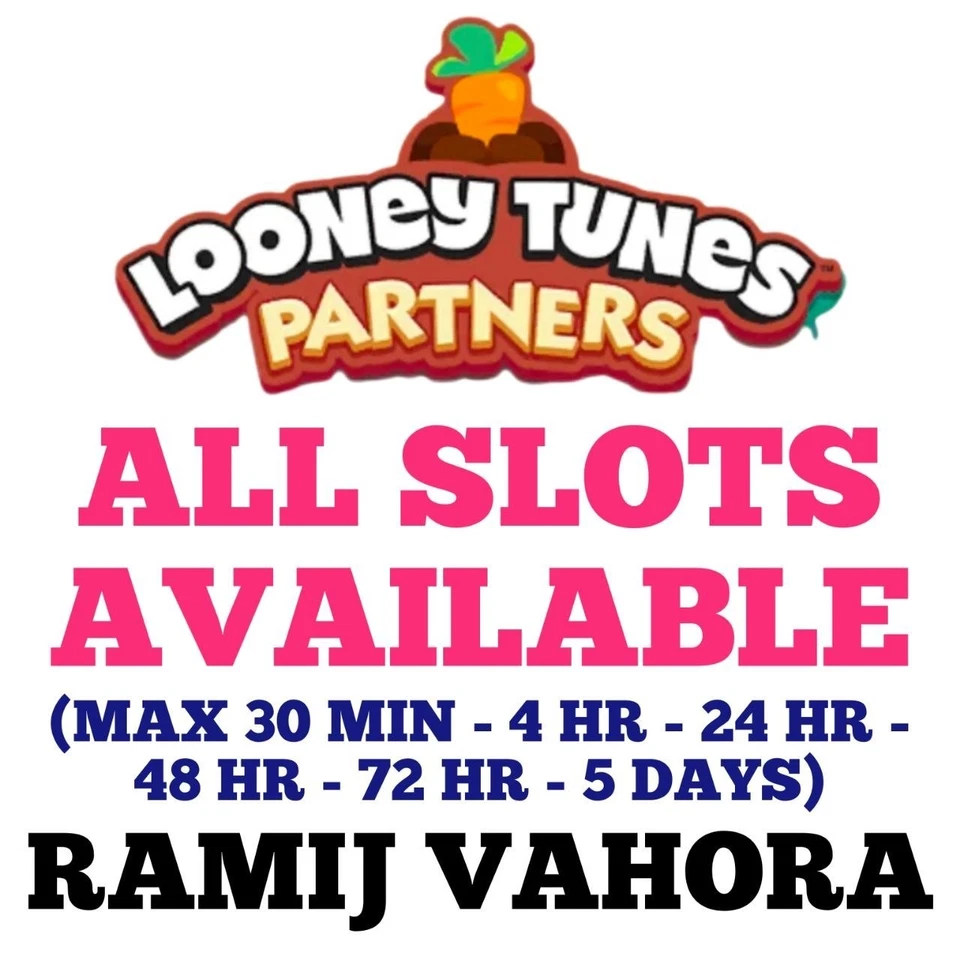 ALL TYPE OF SLOTS - LOONEY TUNES PARTNERS EVENT (100% GUARANT) PARTNER EVENT - Image 1 of 1