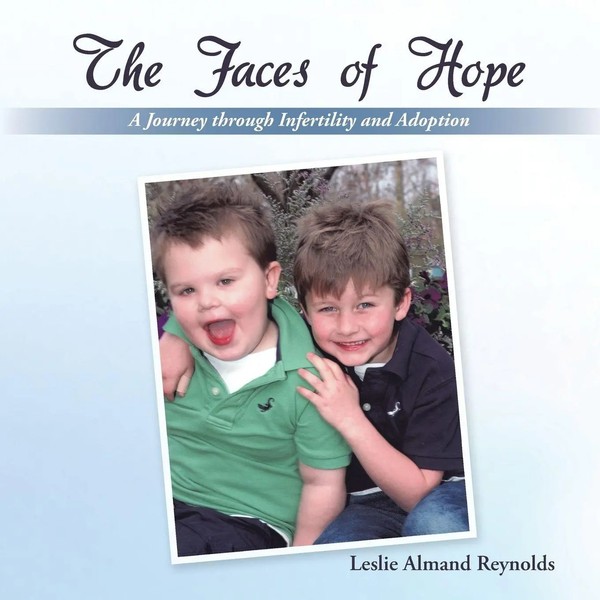 The Faces Of Hope A Journey Through Infertility And Adoption Reynolds Buch 2013-image