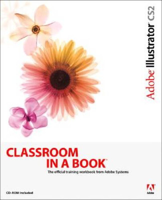 Adobe Illustrator CS2 Classroom in a Book (CD-Rom Included) - VERY GOOD