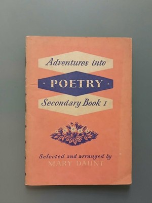 Adventures into Poetry Secondary Book I. by Mary Daunt. 1st ed. Macmillan, 1961