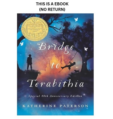 Katherine Paterson Bridge to Terabithia: A Story About Friendsh 1987